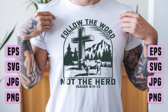 Follow the Word Not the Herd Isaiah SVG Review