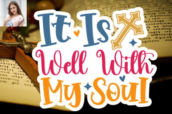 It Is Well with My Soul SVG Sticker Design Review